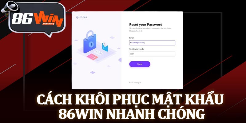 Cách Khôi Phục Mật Khẩu 86Win Nhanh Chóng