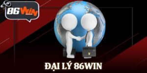 Đại Lý 86Win